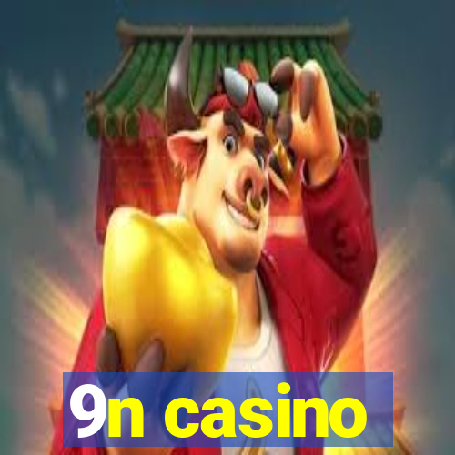 9n casino